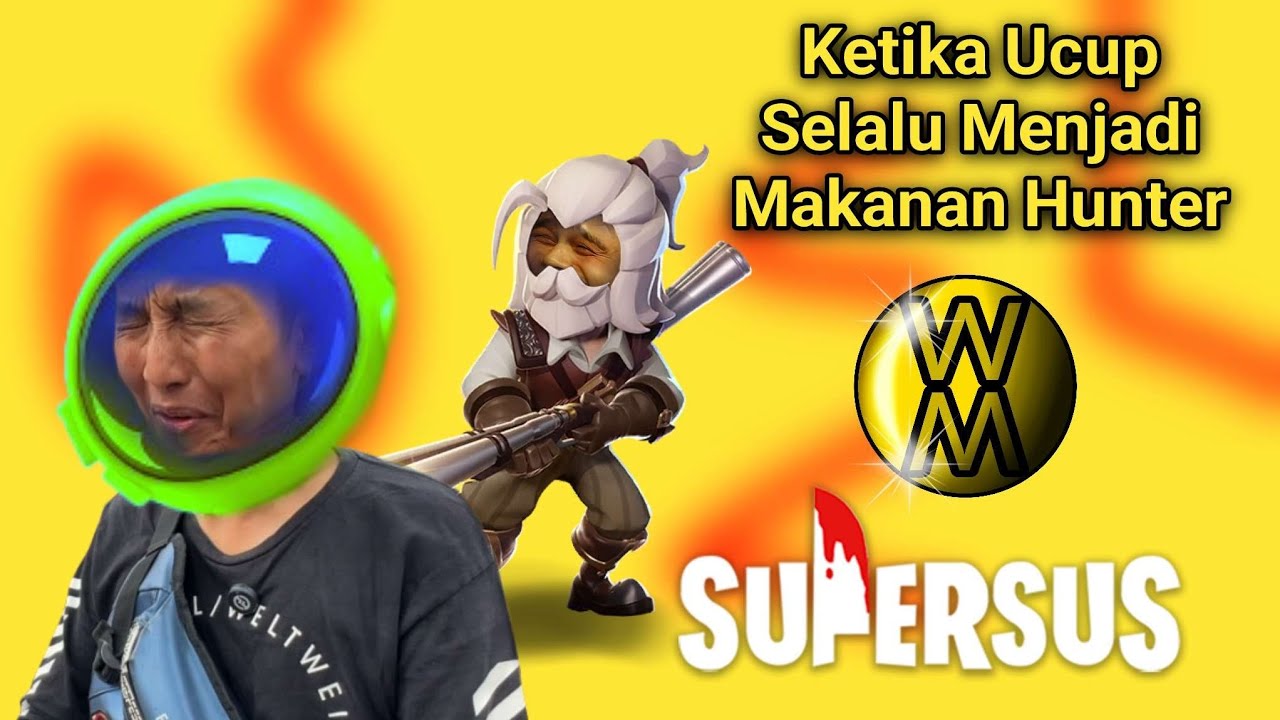 Ketika Hunter Hanya Mengincar Ucup | Supersus