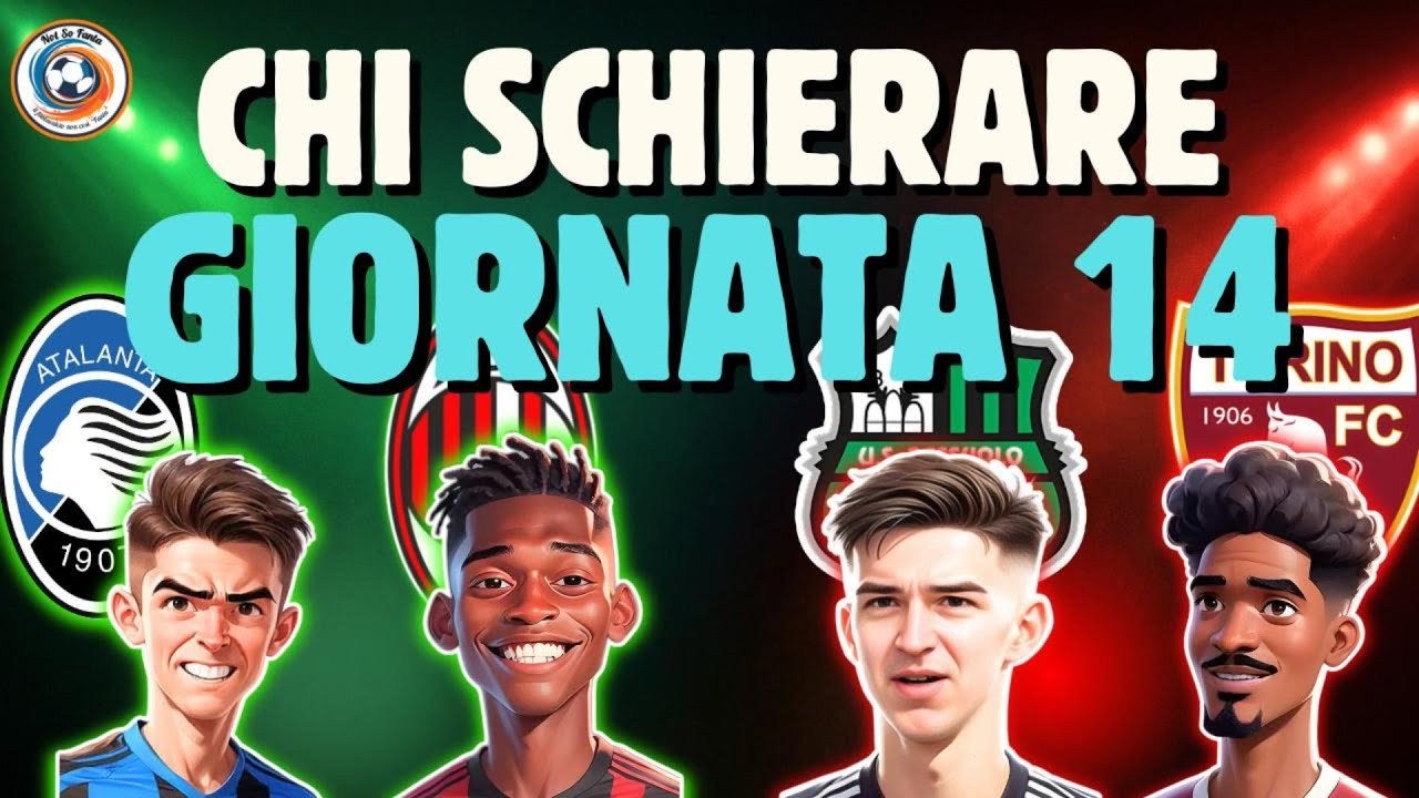 FANTACALCIO: CONSIGLI 14ª GIORNATA | Chi Schierare? Certezze, Scommesse e le temute TRAPPOLE