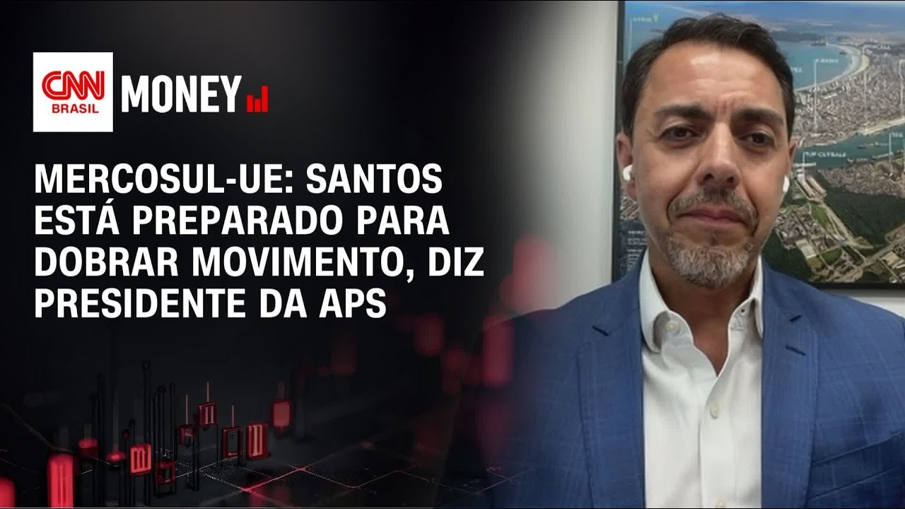 Mercosul-UE: Santos está preparado para dobrar movimento, diz presidente da APS | MONEY NEWS