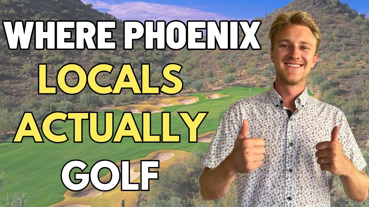 Phoenix Golf Courses LOCALS ACTUALLY PLAY | Where to golf while Living in Phoenix AZ