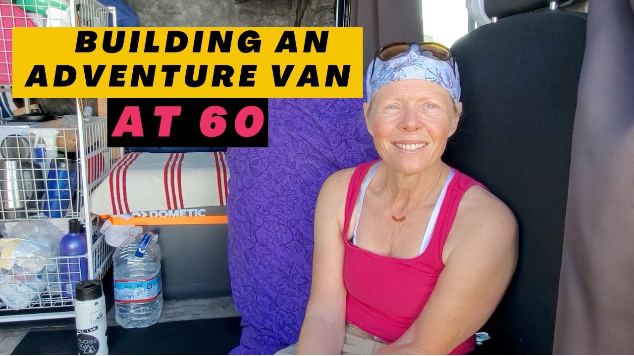 VAN LIFE: 60 Y/O Solo Female Builds Unique Adventure Van