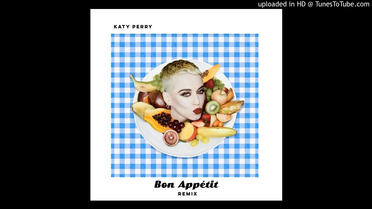 Katy Perry - Bon Appétit (Extended Mix)