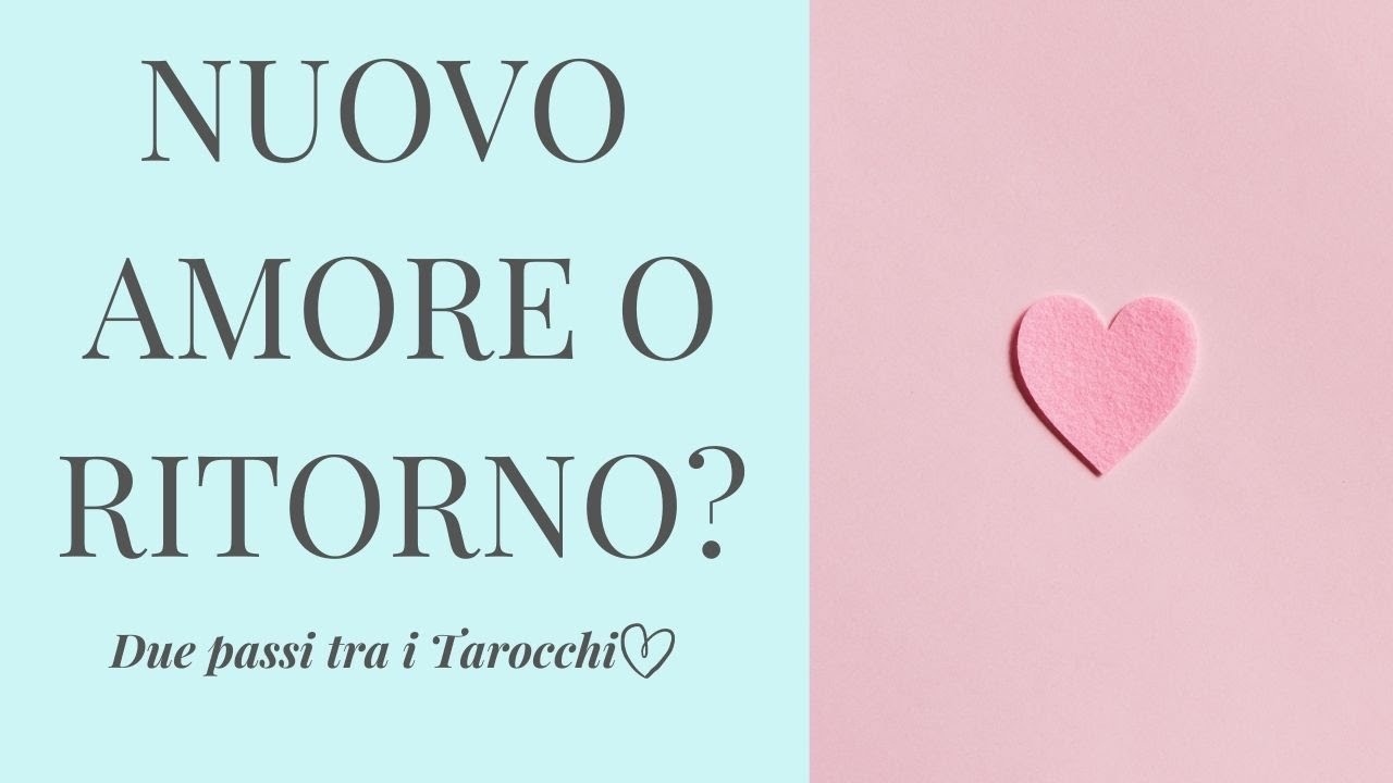 Nuovo amore o ritorno? Interattivo tarocch ie Oracoli