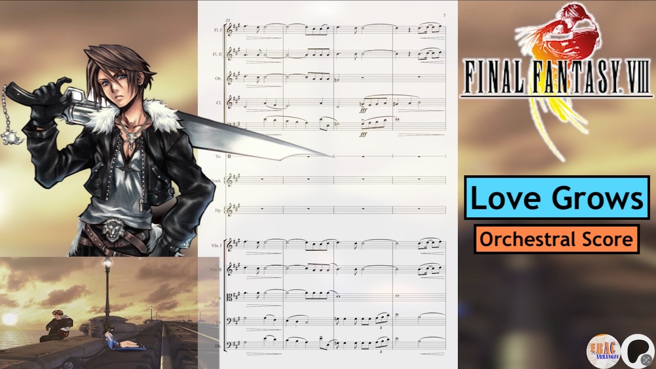 Love Grows (Orchestral Score) - Final Fantasy VIII
