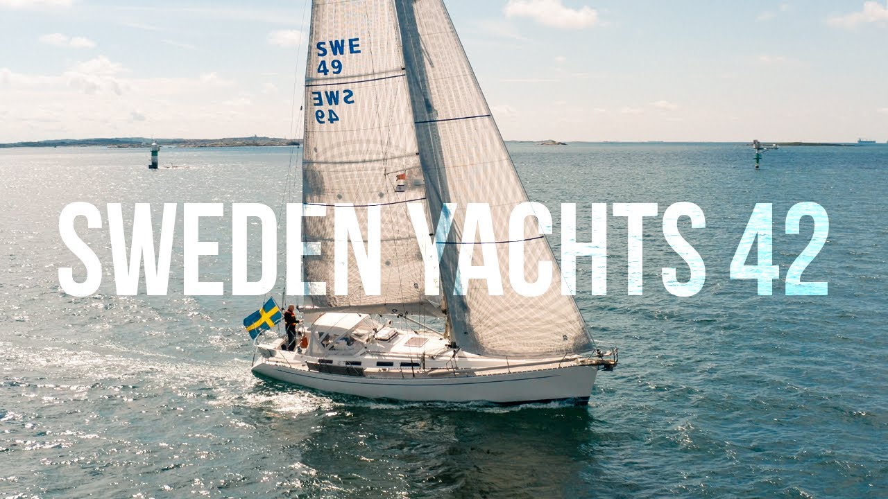 Sweden Yachts 42 - TEST SAILING and walk-through