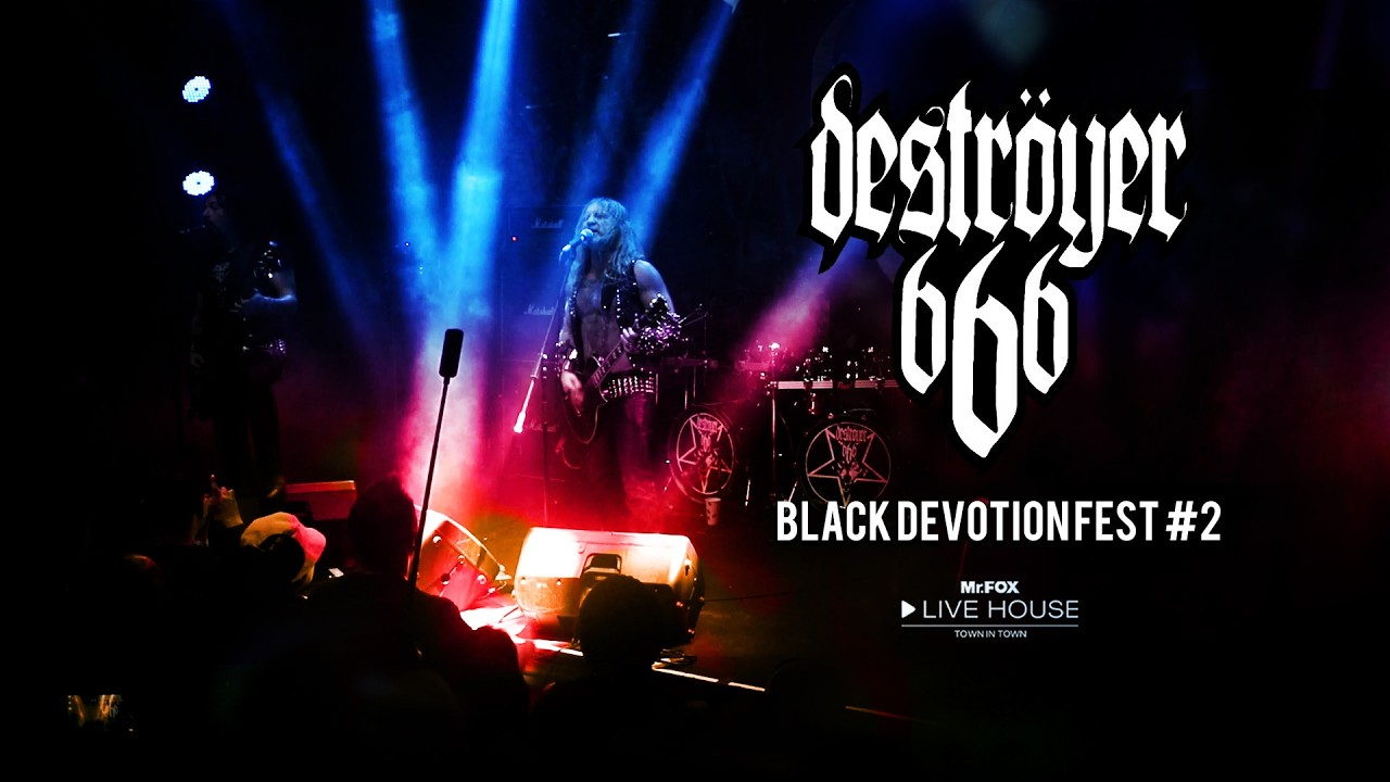 Destroyer 666 - BLACK DEVOTION FEST #2 @Mr.FOX Live House