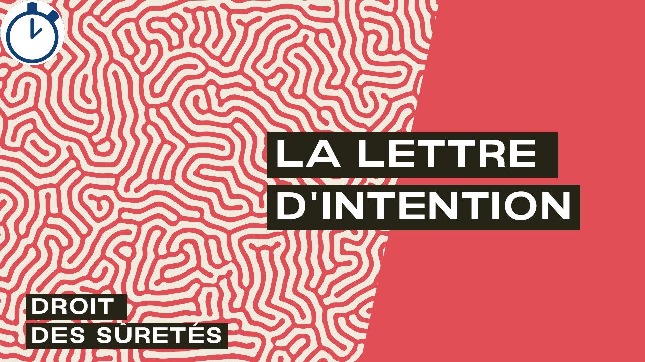 La Lettre d'Intention : [Droit des sûretés]
