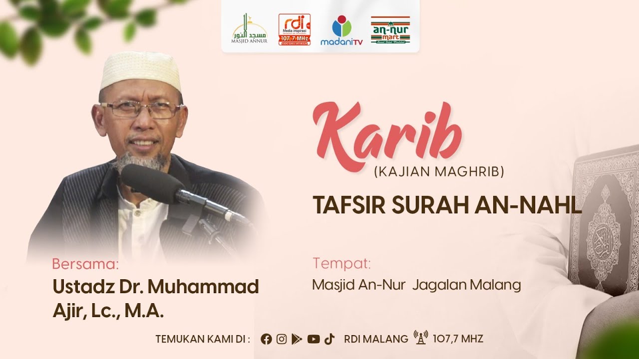 Tafsir Surat An Nahl 48-61 - Ustadz Dr. Muhammad Ajir, Lc., M.A | Karib (Kajian Maghrib)