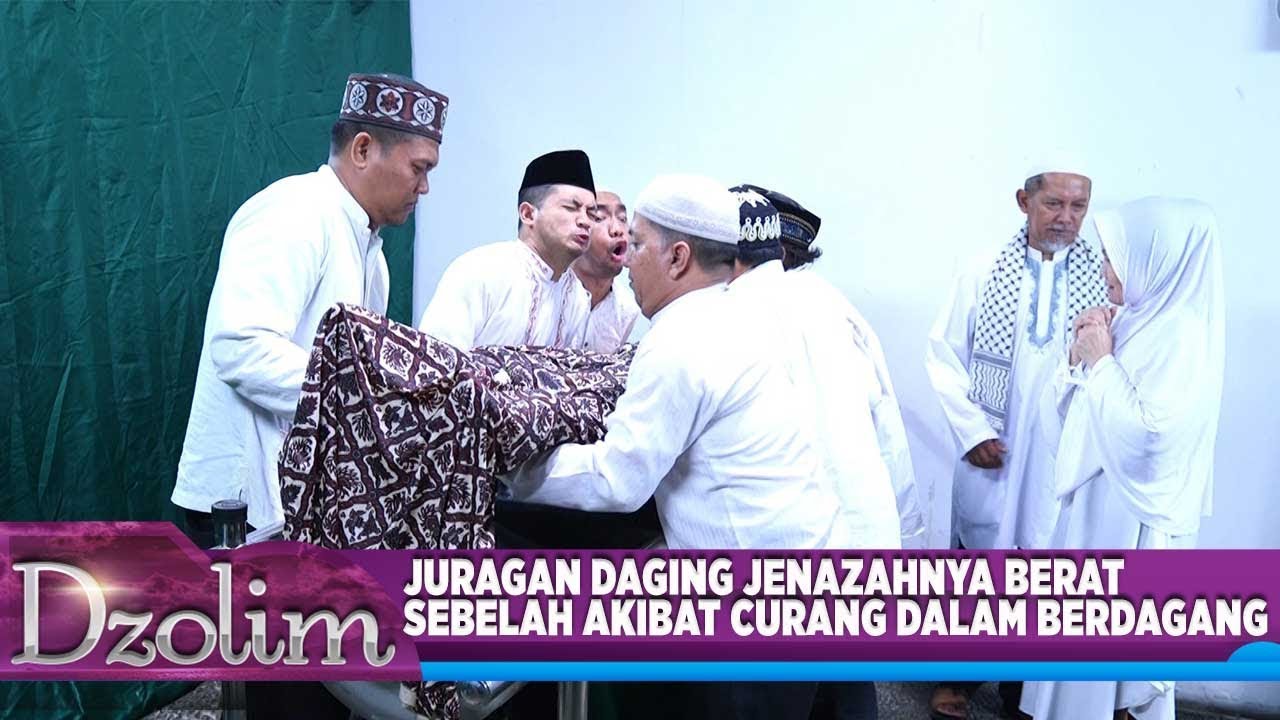 Jenazah Berat Sebelah! Perlu Banyak Orang Buat Angkat Jenazahnya - Dzolim Part 1 (3/9)