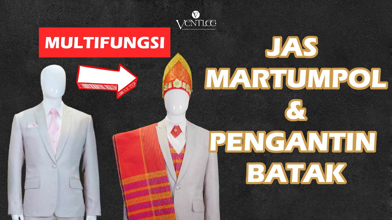 Jas Martumpol Dan Jas Pengantin Batak / MULTIFUNGSI