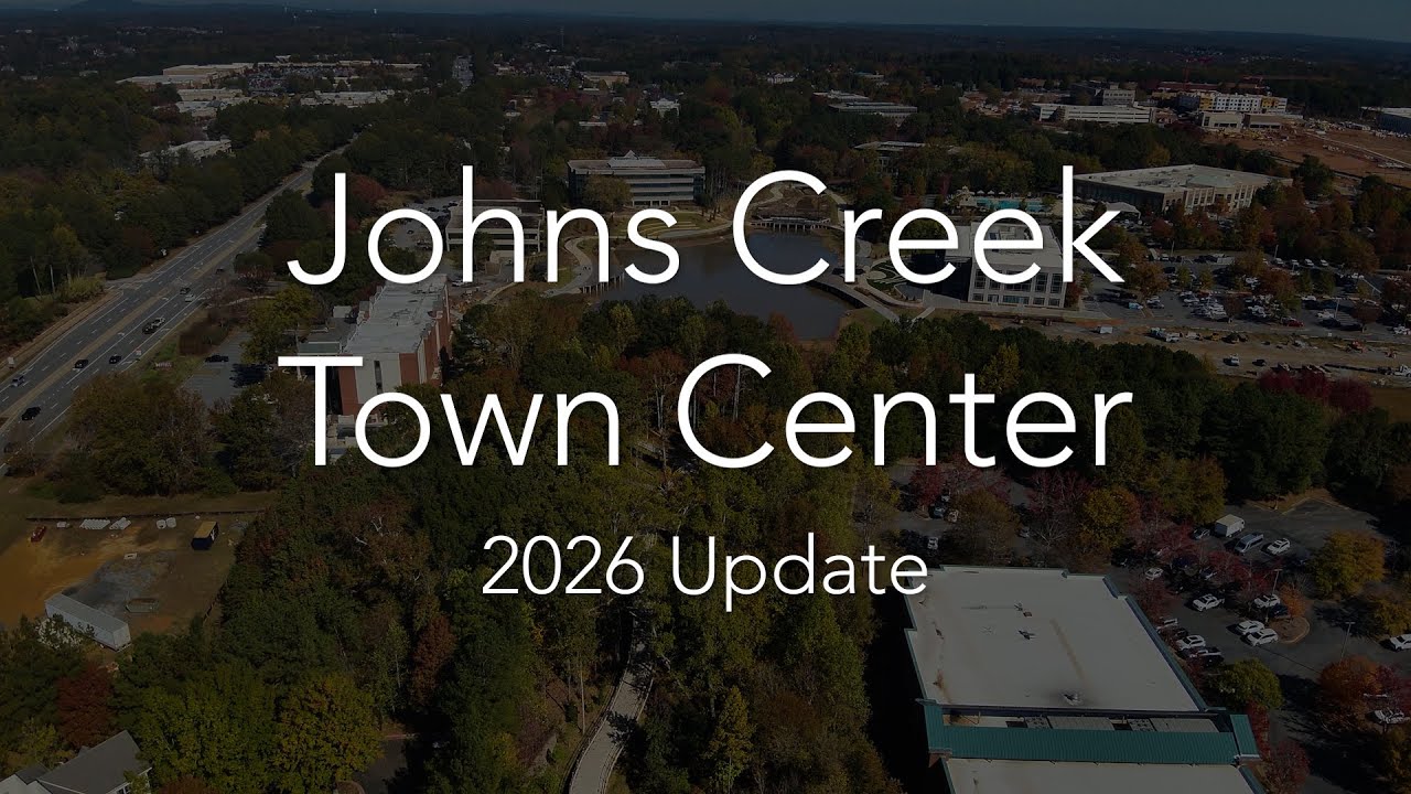 Johns Creek Town Center - 2026 Update