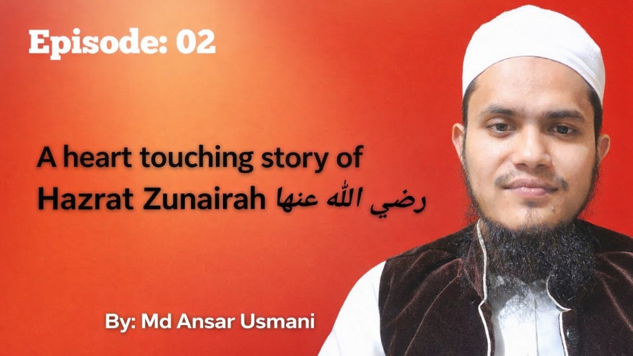 Hazrat Zunairah R.Ah / Ep 02 / Sahabagi punc wari