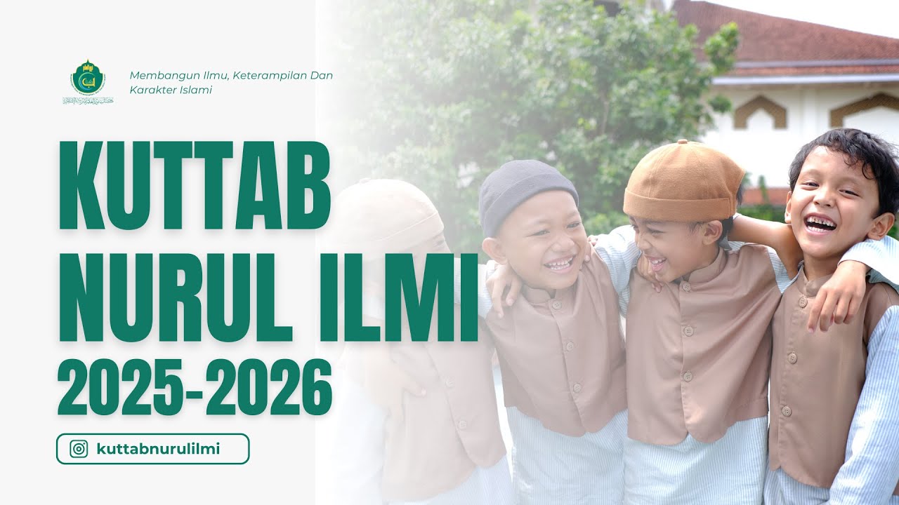 KUTTAB NURUL ILMI BANDUNG | 2025-2026