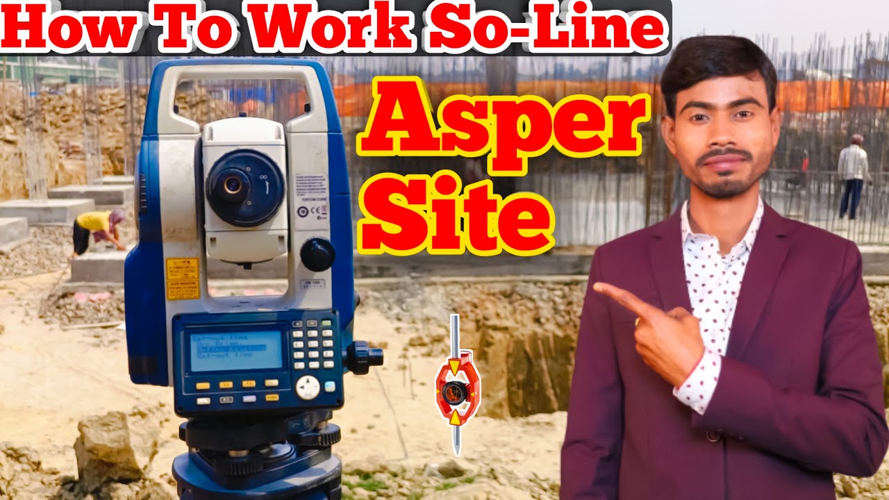 Asper Site Working On So-Line || Sokkia Total Station Reference Line || So Line Site Par Working