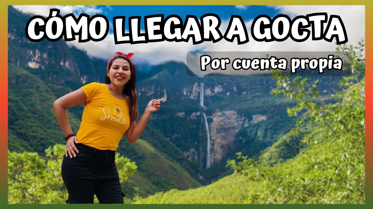 CATARATA GOCTA: cómo llegar con 70 soles por cuenta propia - CHACHAPOYAS 2024