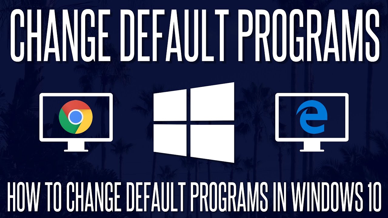 How to Change Default Programs/Applications in Windows 10