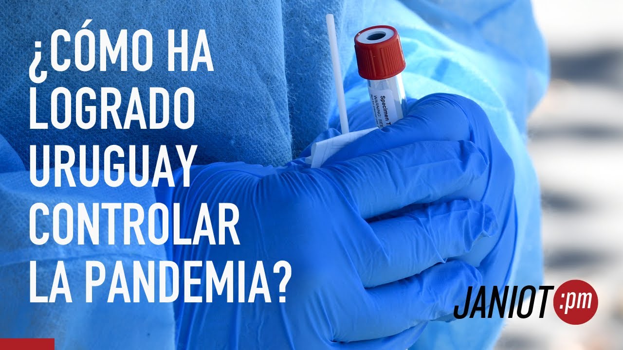 ¿Cómo ha logrado Uruguay controlar la pandemia?
