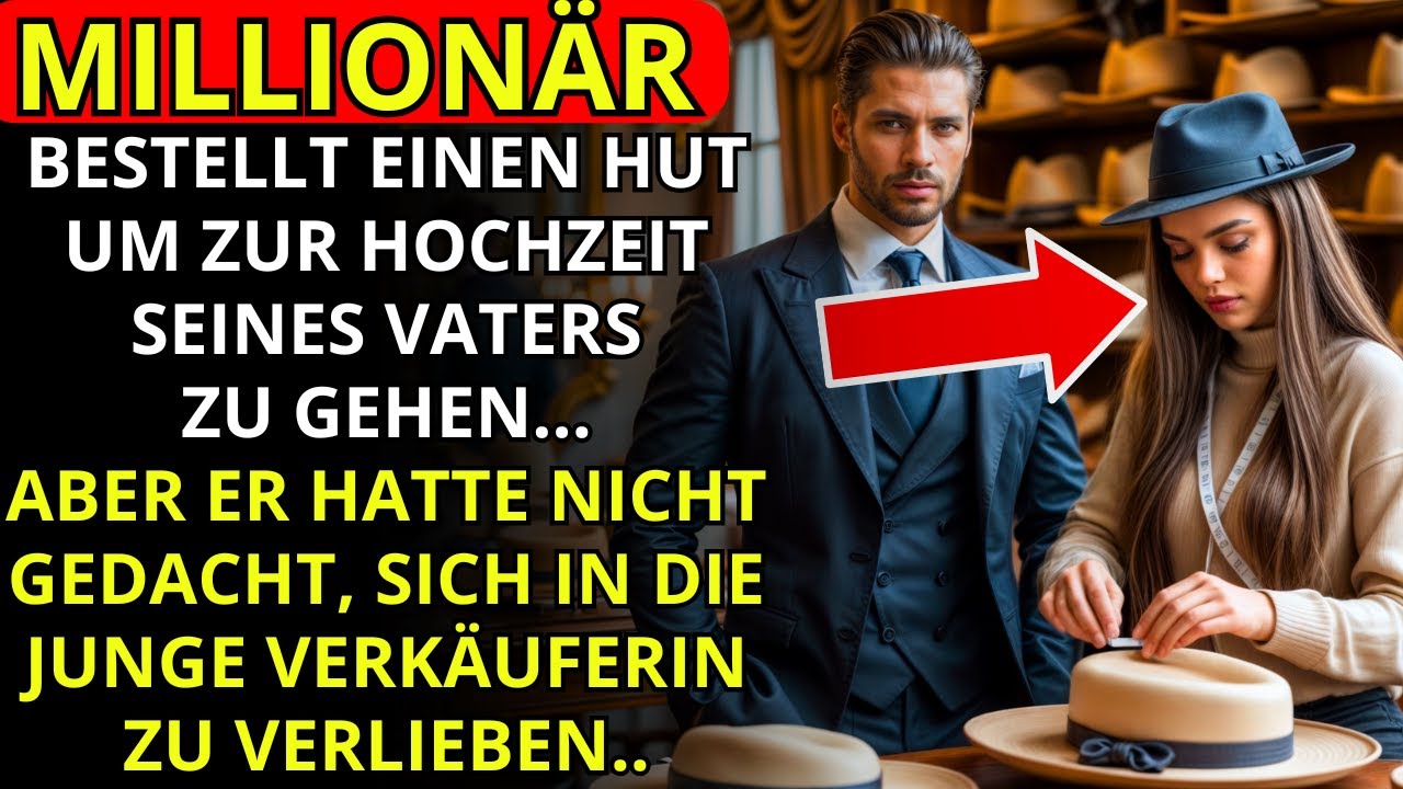 Millionär Wollte einen Hut, Aber Er Erwartete Nicht, Sich in die Junge Verkäuferin zu Verlieben...