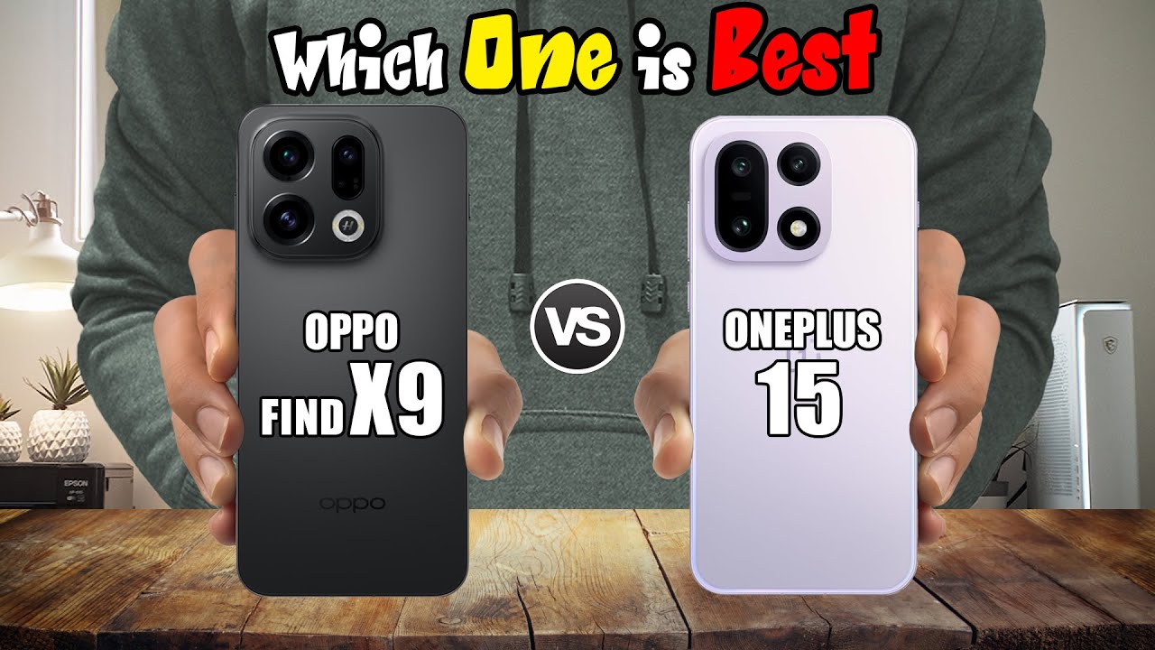 OPPO FIND X9 vs ONEPLUS 15
