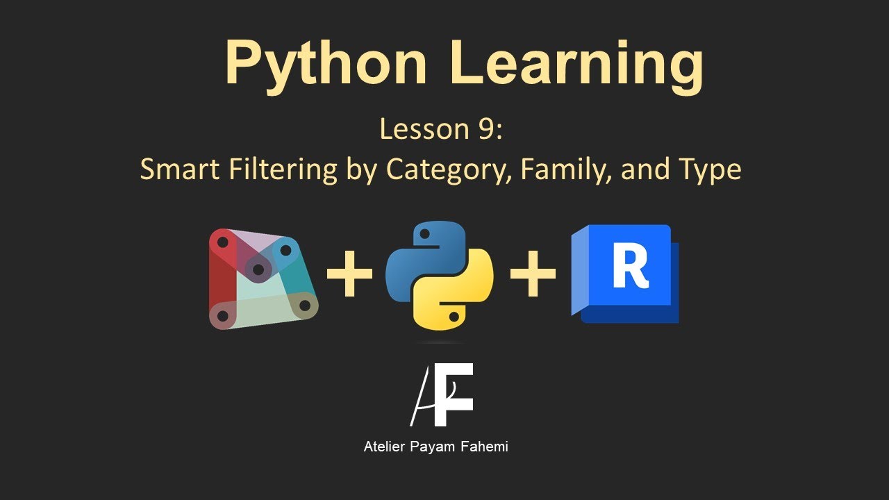 Python in Dynamo-Lesson 09/15: Smart Filtering by Category, Family, and Type