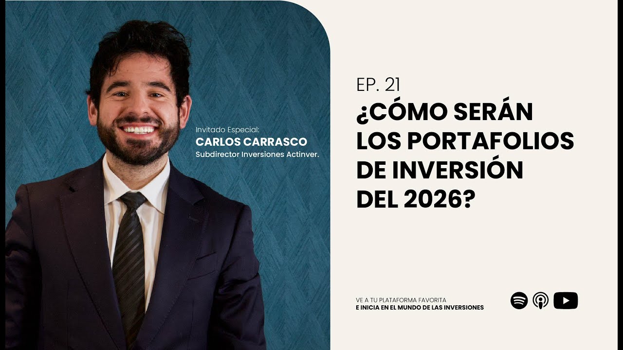 🎧 ¿Cómo serán los portafolios de inversión en 2026? - Episodio 21
