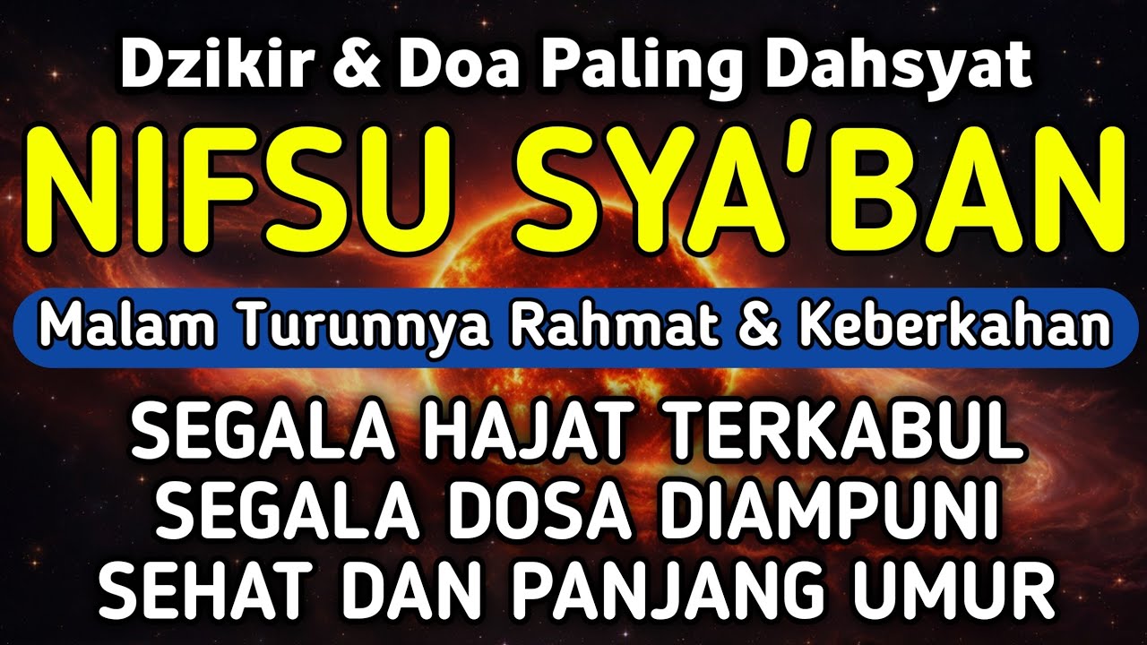 DZIKIR DI MALAM NIFSU SYA'BAN | DZIKIR MUSTAJAB 17 SYA'BAN - Alaa Aqel