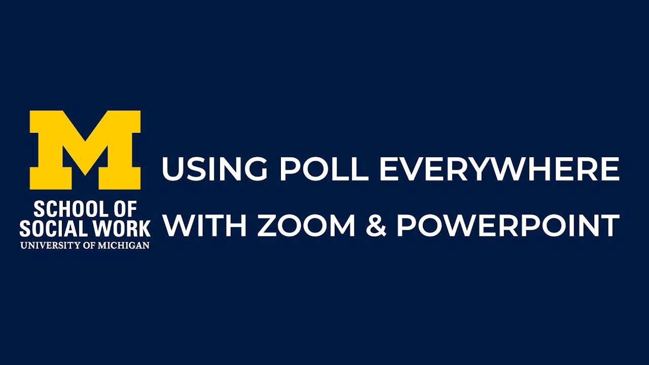 Using Poll Everywhere with Zoom and Powerpoint
