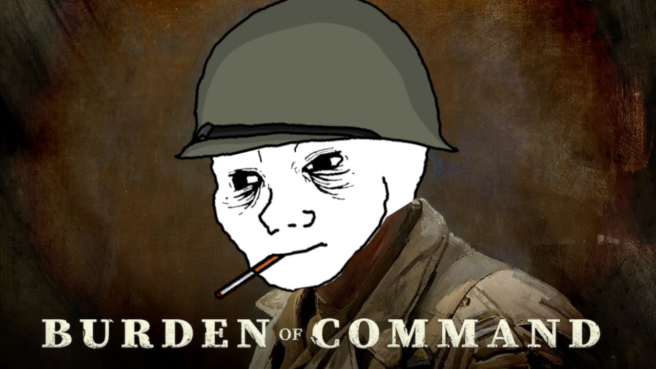 BURDEN OF COMMAND will give you PTSD (And that's why you should play it)