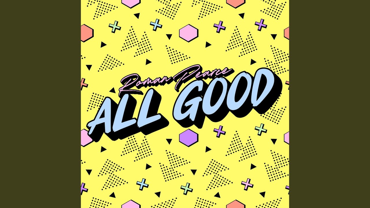 All Good