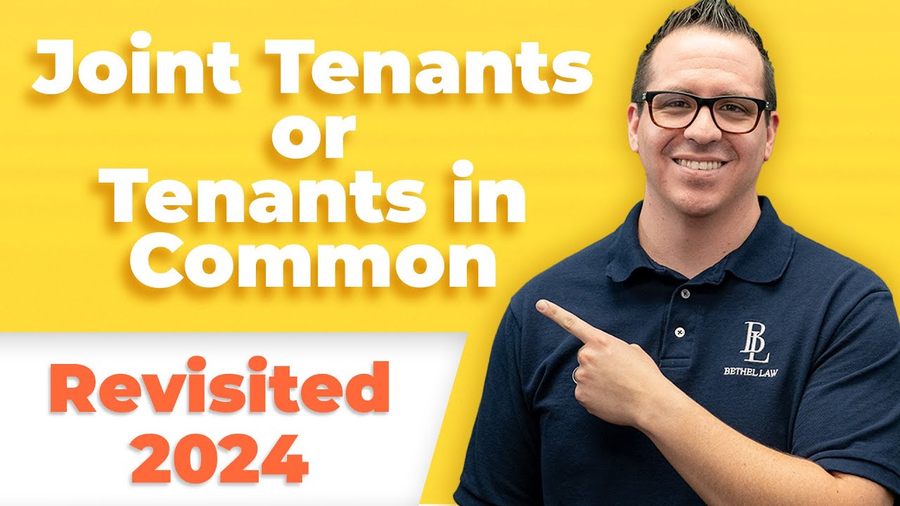 Joint Tenants or Tenants in Common | What if the Deed Doesn&rsquo;t Specify? 2024