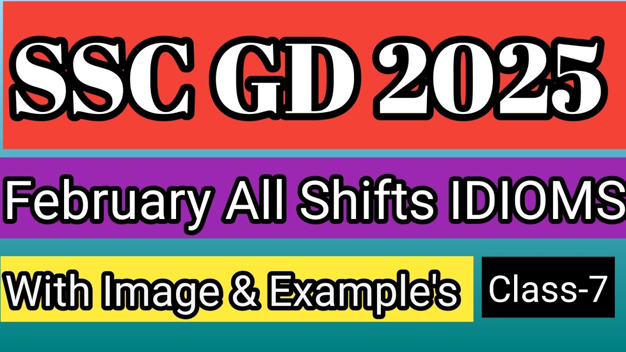 SSC GD PREVIOUS YEAR QUESTION PAPERS ALL SHIFTS IDIOMS EXPLAINED WITH IMAGE& EXAMPLES | SSC GD 2026