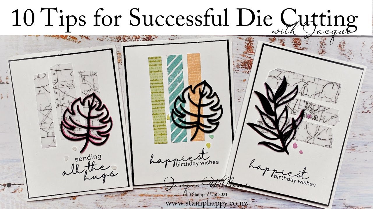 10 Tips for Successful Die Cutting!  Plus Quick Die Cut Technique Idea!