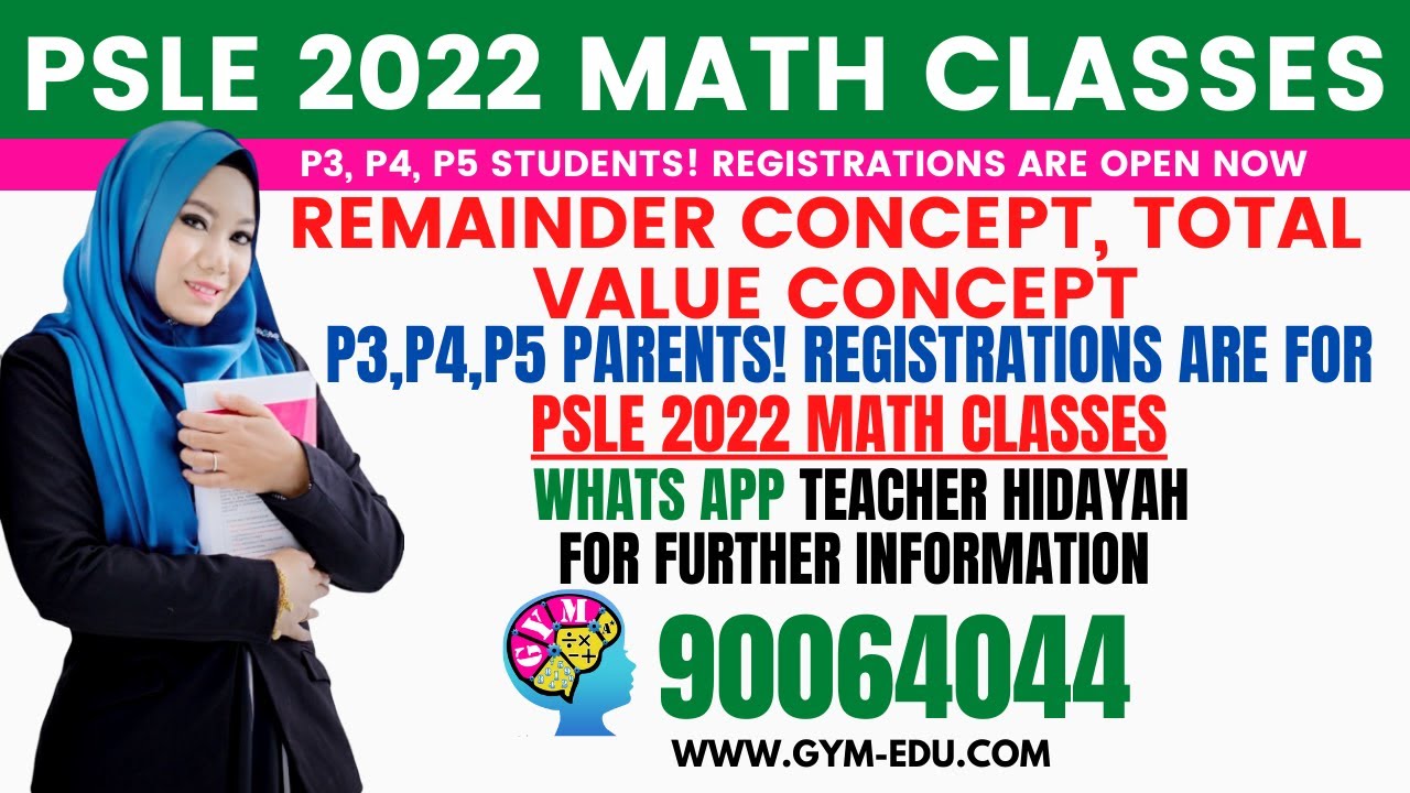 What is Remainder Concept, Total Value Concept? | PSLE 2022 Math Coaching Class By Teacher Hidayah