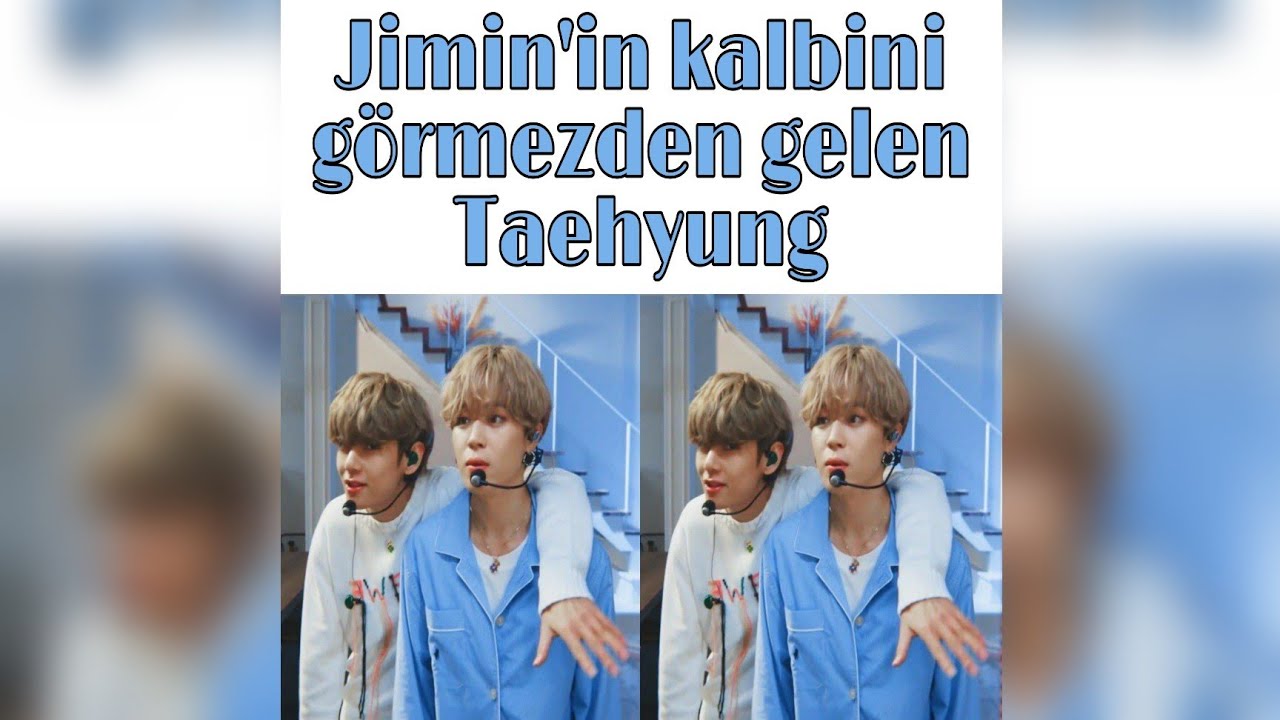 Jimin'in kalbini görmezden gelen Taehyung 😂