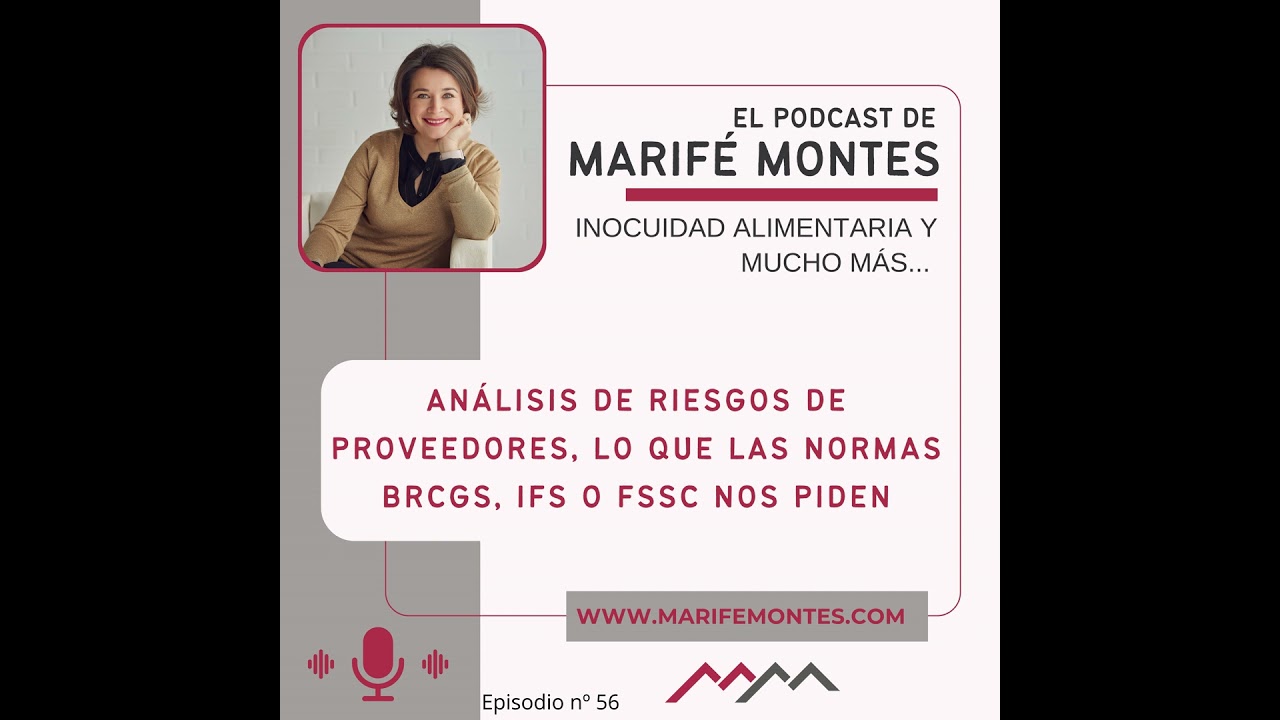 Análisis de riesgos de proveedores, lo que las normas BRCGS, IFS o FSSC nos piden - Episodio nº 56