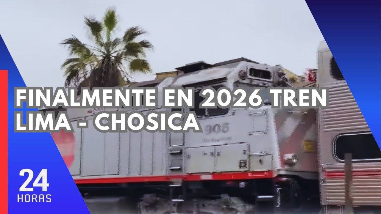 Tren Lima-Chosica podría iniciar operaciones en 2026: ProInversión anuncia avances del proyecto