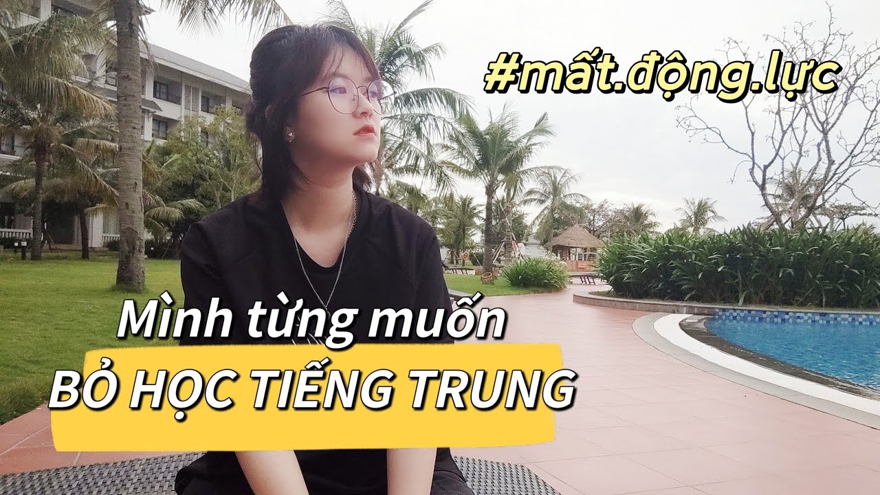 MÌNH TỪNG MUỐN BỎ HỌC TIẾNG TRUNG?? LẤY LẠI ĐỘNG LỰC MÌNH ĐÃ LÀM THẾ NÀO | Khoai Tây yêu tiếng Trung