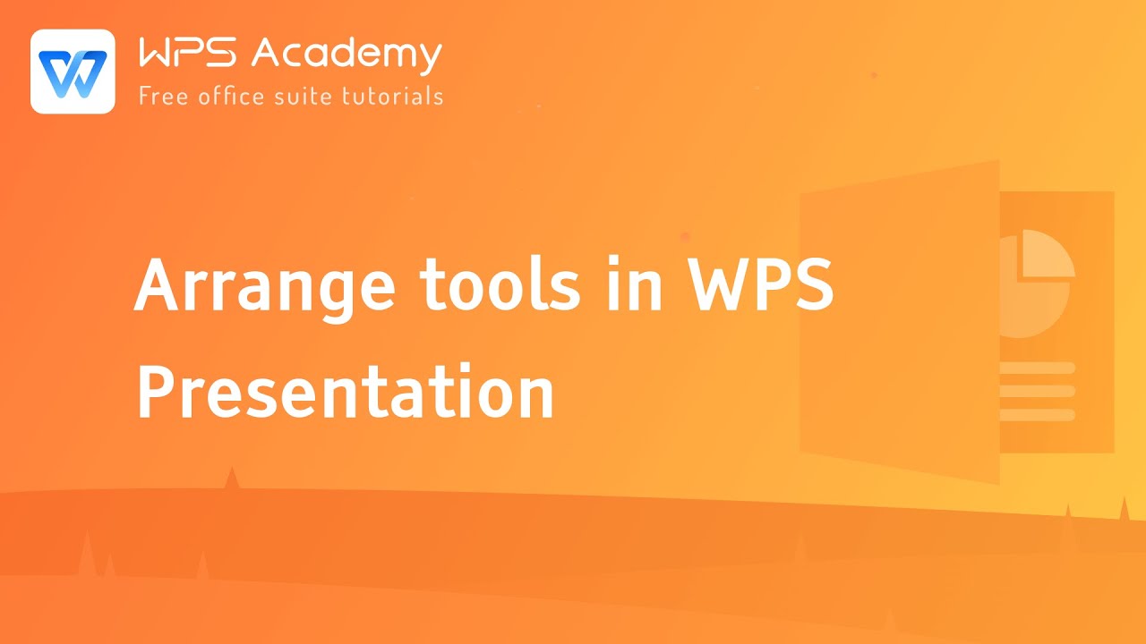 [WPS Academy] 1.3.8 PPT: Arrange tools in WPS Presentation