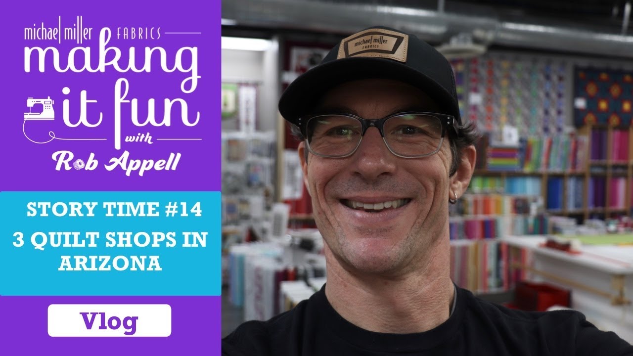 3 Quilt Shops in Arizona - Michael Miller Fabrics' Story Time #14