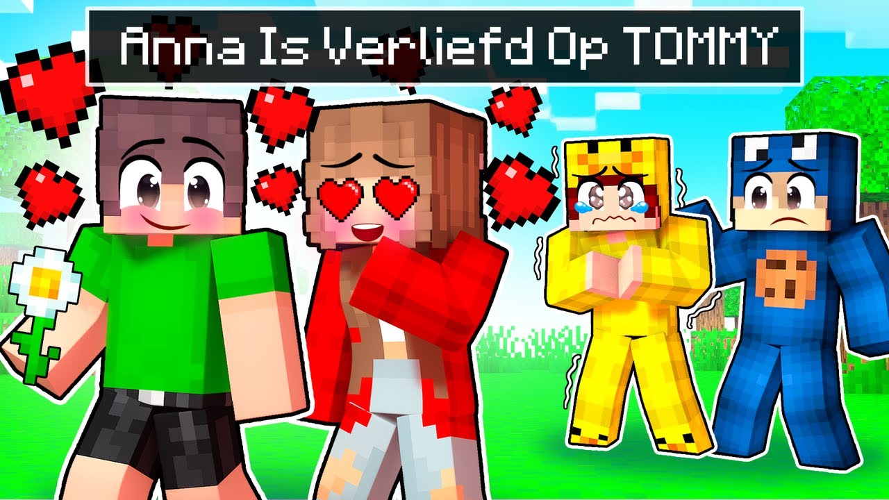 ANNA Is Verliefd Op TOMMY In Minecraft..
