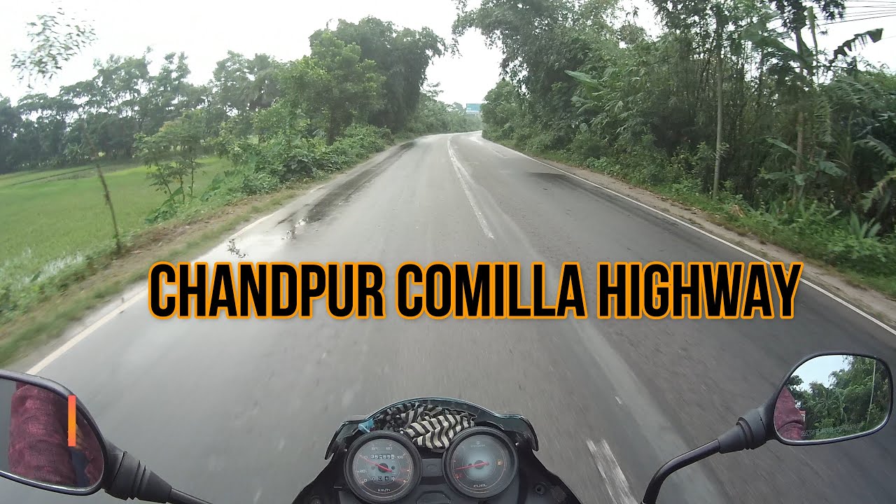 Chandpur comilla highway Road view | Cumilla Lalmai (Part-01)
