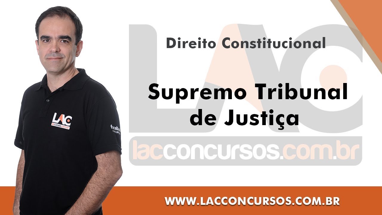Supremo Tribunal de Justiça - Direito Constitucional
