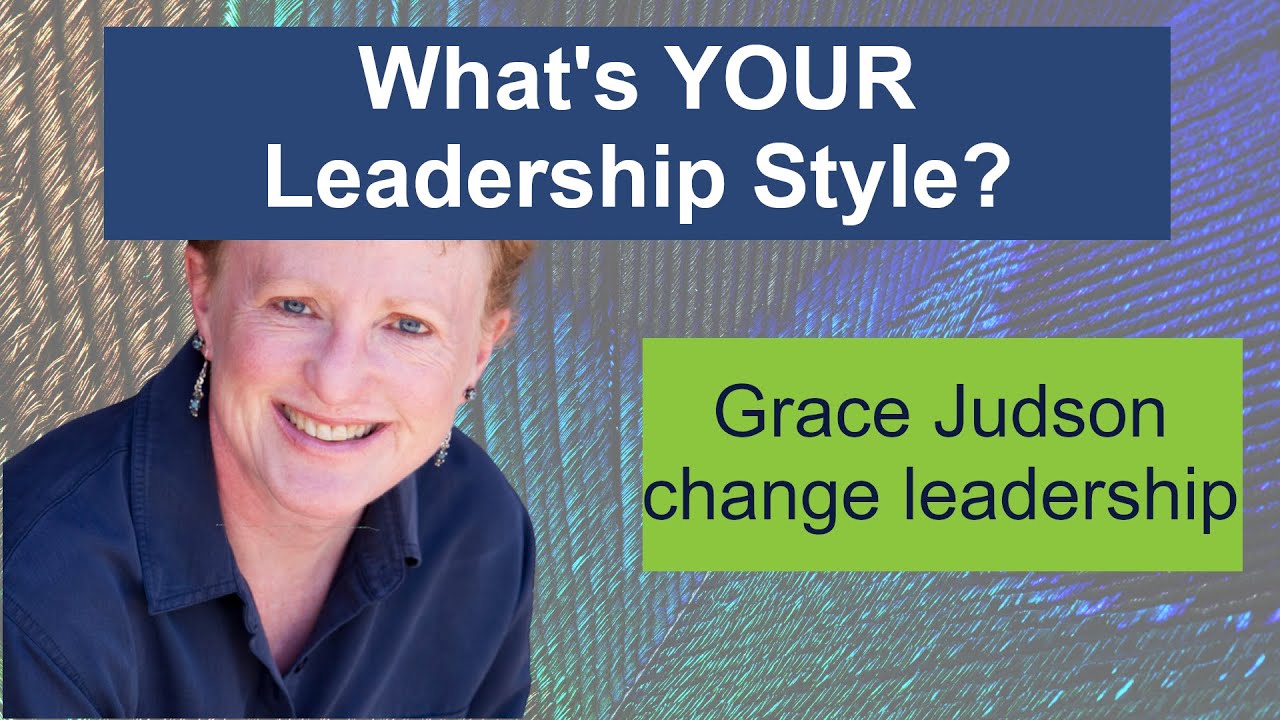 What is YOUR Leadership Style