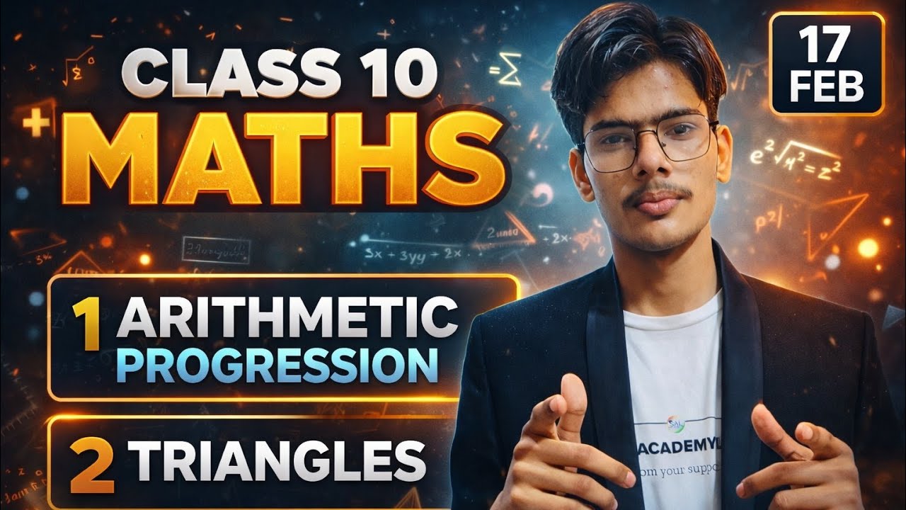 Class 10 Maths LIVE Today 🚀 | Arithmetic Progression & Triangles | 100% Clarity