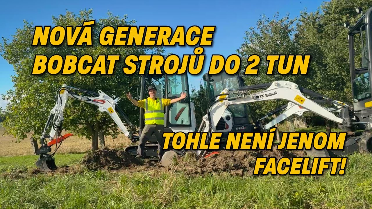 Nová generace Bobcat strojů do 2 tun - tohle není jenom facelift!