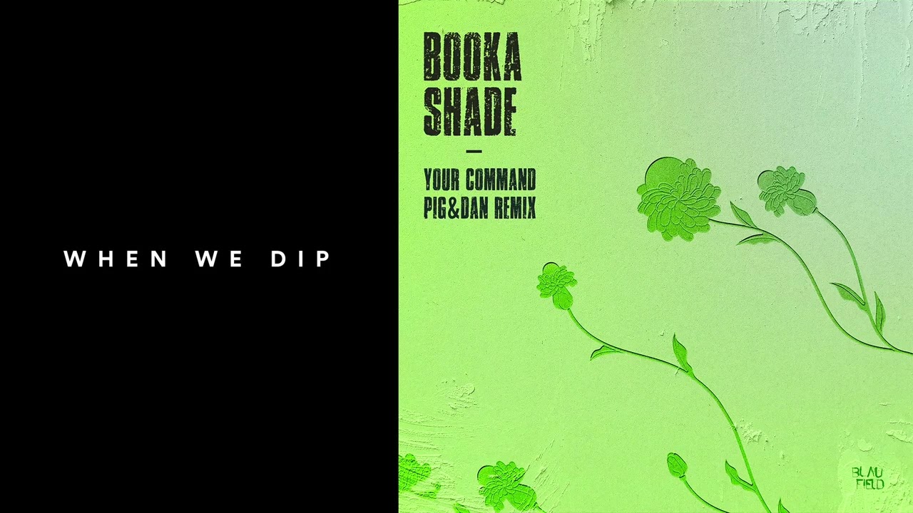 Premiere: Booka Shade - Your Command (Pig&Dan Remix) [Blaufield Music]