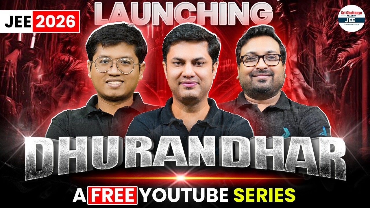 🔥 DHURANDHAR Series Launching for JEE 2026 | Free Top-Level Prep for JEE Main + Advanced #newseries