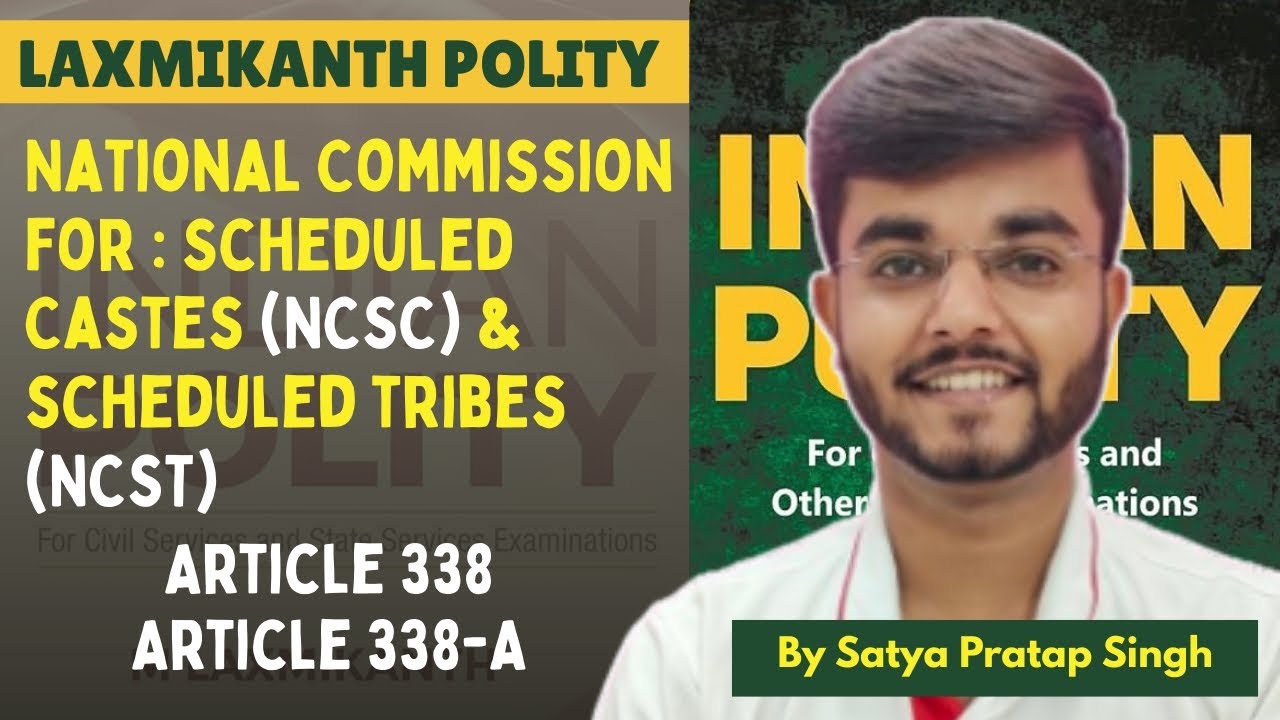 Article 338 NCSC | Article 338A NCST | National Commission for SC & ST | Indian Polity by Laxmikanth