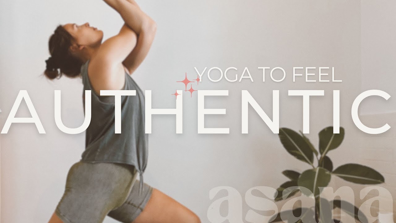 Yoga for Authenticity • Fulfill Your Own Needs and Feel Like Yourself Again