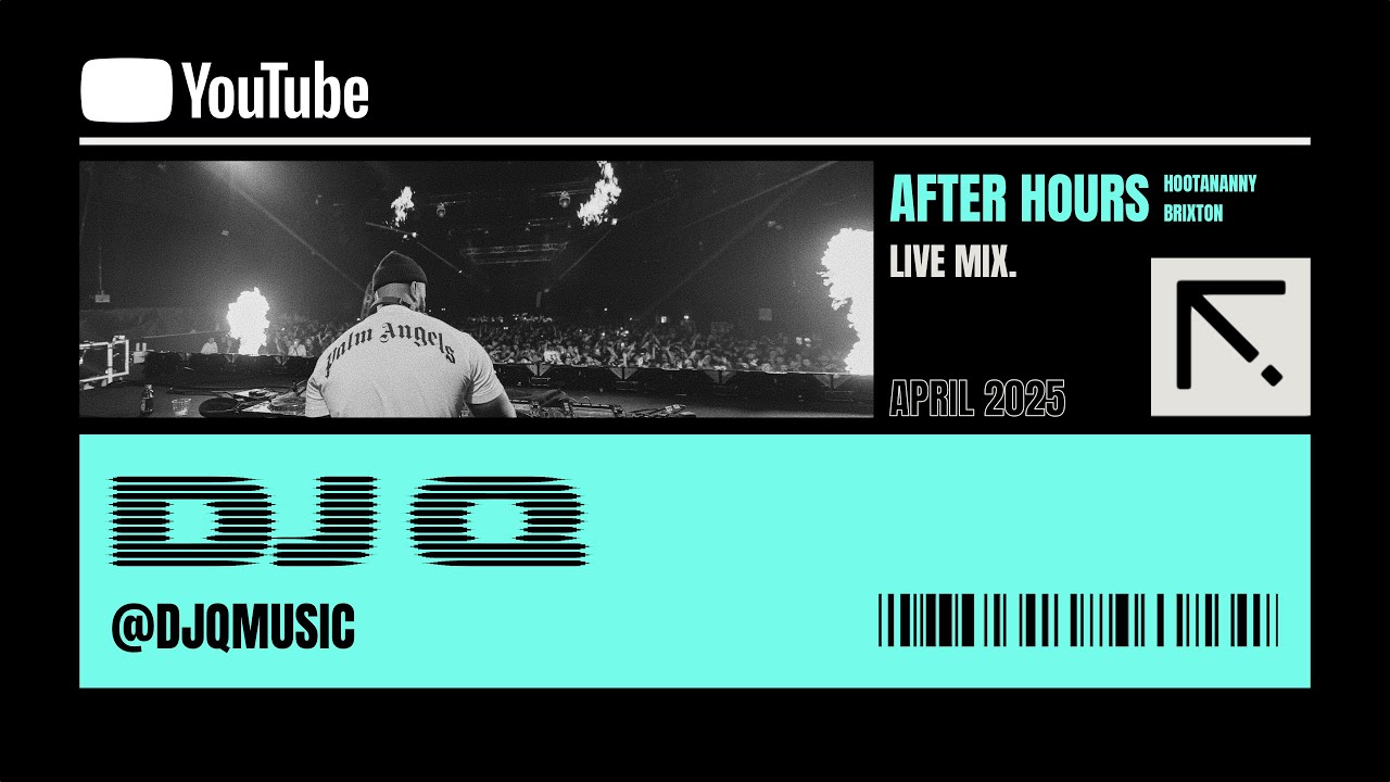 DJ Q Live @ After Hours at Hootananny, Brixton April 2025
